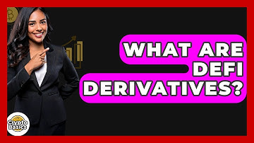 What Are DeFi Derivatives? - CryptoBasics360.com