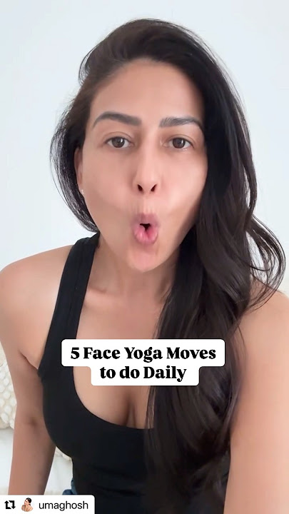 5 Face Yoga Moves to do Daily