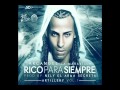 Rico Para Siempre - ARCANGEL ( ORIGINAL CON LETRA ) REGGAETON 2012