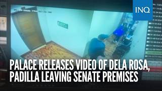 Palace releases video of dela Rosa, Padilla leaving Senate premises