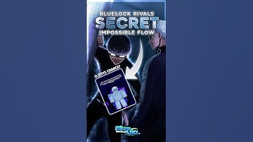 Ze hebben een GEHEIME FLOW toegevoegd... Maar mag ik er een draai aan geven?! (Bluelock Rivals)