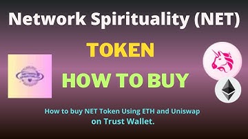 How to Buy Network Spirituality (NET) Token Using ETH and UniSwap On Trust Wallet