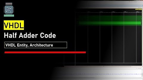 Understand VHDL code for Half Adder | VHDL Tutorial