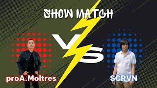 SCVN 2024 - Show Match. proA.Moltres - SCRVN