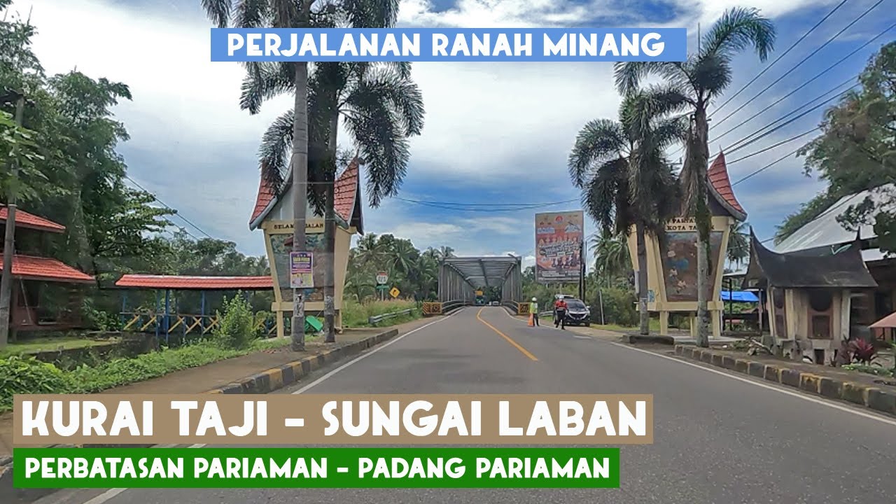 Perjalanan dari Kurai Taji - Sungai Laban - Pauh Kambar
