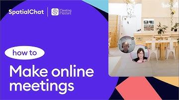 How do you make online meetings easy, smooth, and successful? | SpatialChat x Meeting Masters Online