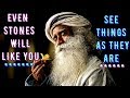 Sadhguru - You may have everything and still have nothing!