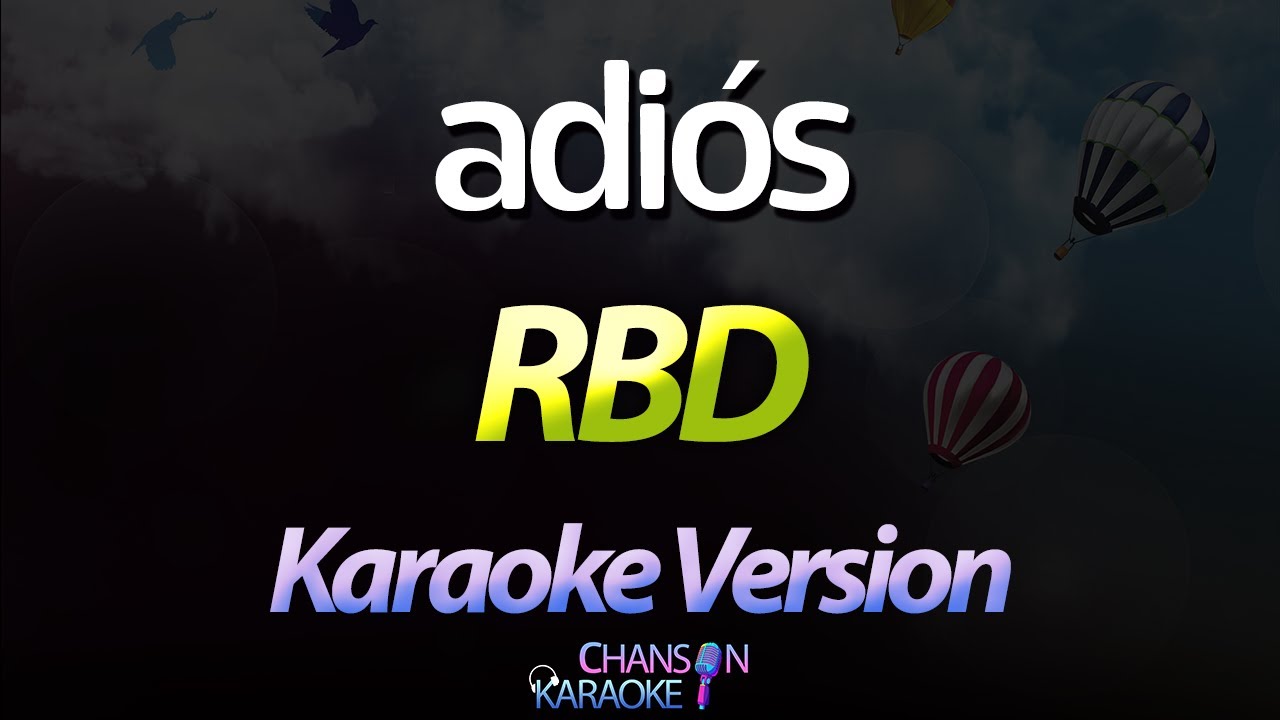 🔥 Adiós - RBD (Karaoke Version) (Cover)