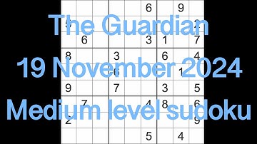 Sudoku solution – The Guardian 19 November 2024 Medium level
