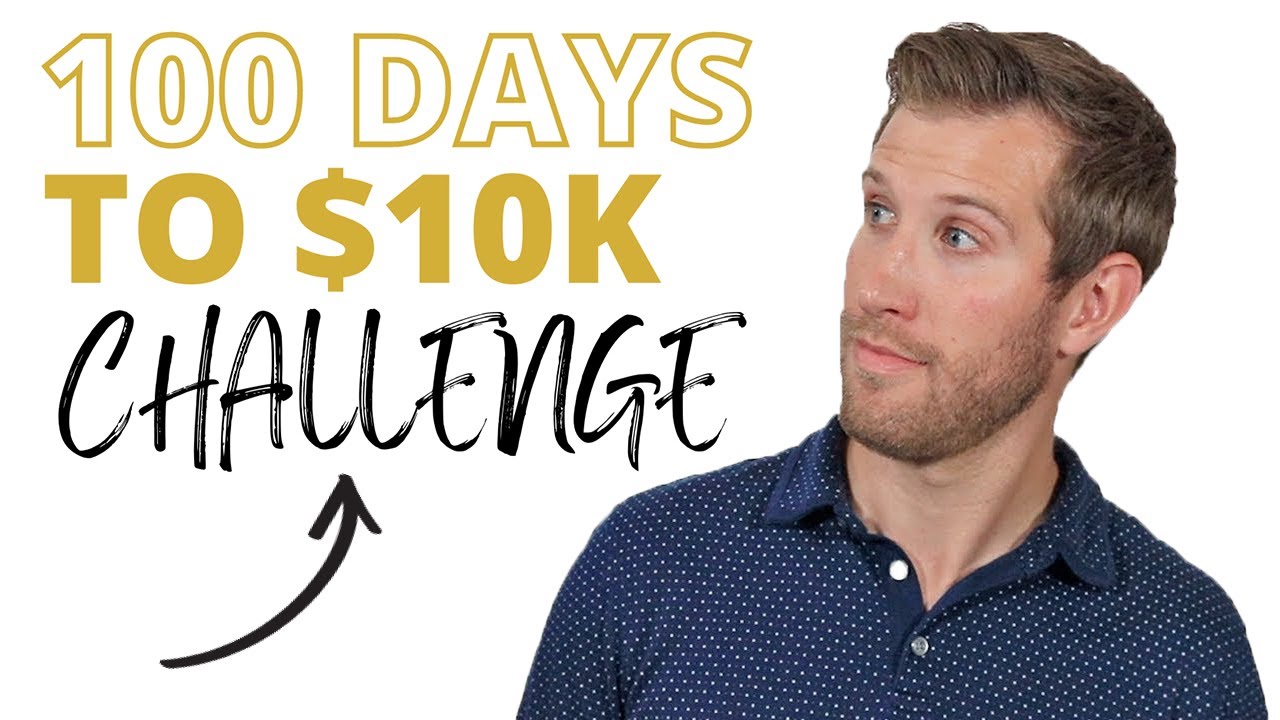 100 DAYS TO $10K CHALLENGE - YouTube