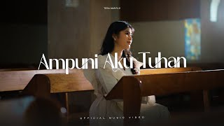 Tesa Manalu - Ampuni Aku Tuhan (Official Music Video)