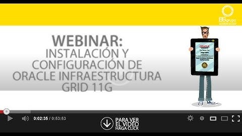 Webinar Configuración Oracle Infraestructura Grid 11g