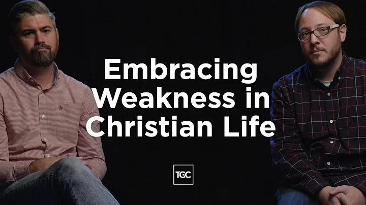 Embracing Weakness in Christian Life - DayDayNews