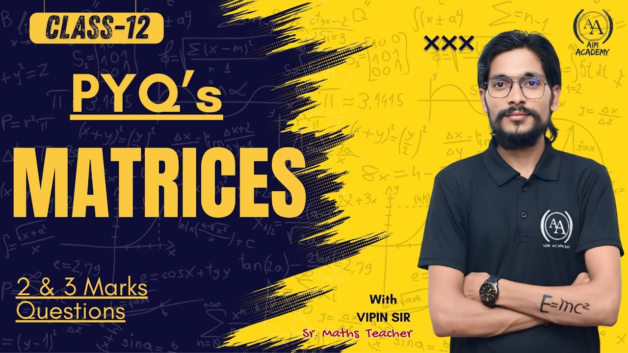 Matrices Class 12 | Most Important 2 & 3 Marks Questions for CBSE ...