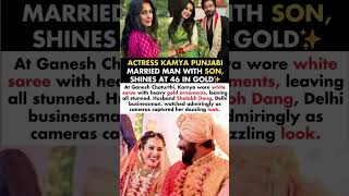 Kamya Punjabi Married Shalabh Dang With Son & Shines At 46 In D