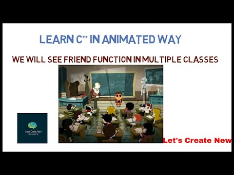 FRIEND FUNCTION IN MULTIPLE CLASSES PROGRAM EXPLAINED  Part 37