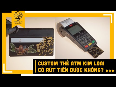Video Custom Thẻ Ngân Hàng Kim Loại | Có Rút Tiền Tại Cây... - youtube