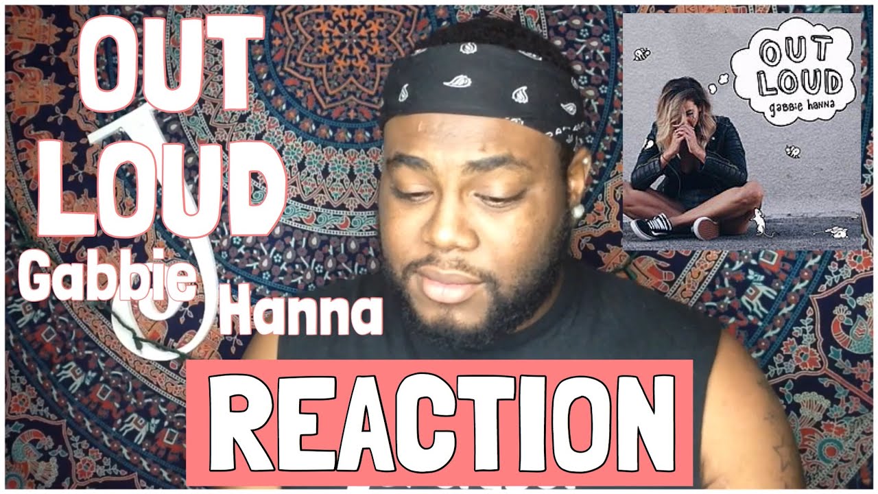 Out Loud - Gabbie Hanna (Audio) | REACTION - YouTube