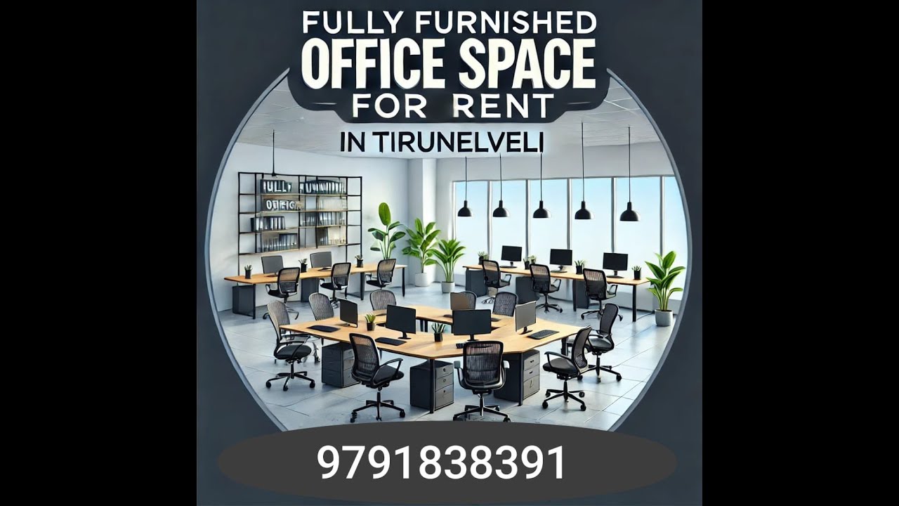 🏢 Fully Furnished Office Space for Rent in Tirunelveli | Ready-to-Move | Contact: 9791838391