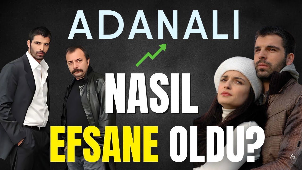 ADANALI: Bir EFSANENİN Yükselişi!