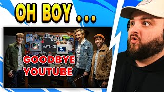 Is This The DOWNFALL of Watcher ? Goodbye YouTube Reaction