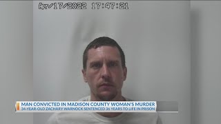 Man convicted in Madison County woman's murder on Easter