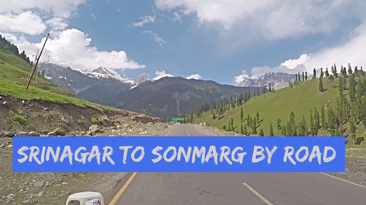 Srinagar To Sonmarg Kashmir By Road Kashmir Tour Safar Stories Srinagar To Sonmarg Kashmir By Road Kashmir Tour Safar Stories