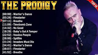 The Prodigy Greatest Hits Electropunk Songs of All Time - Music Mix Playlist 2024