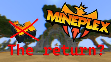 Mineplex is back?