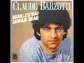 Claude Barzotti - Beau, j's'rai jamais beau