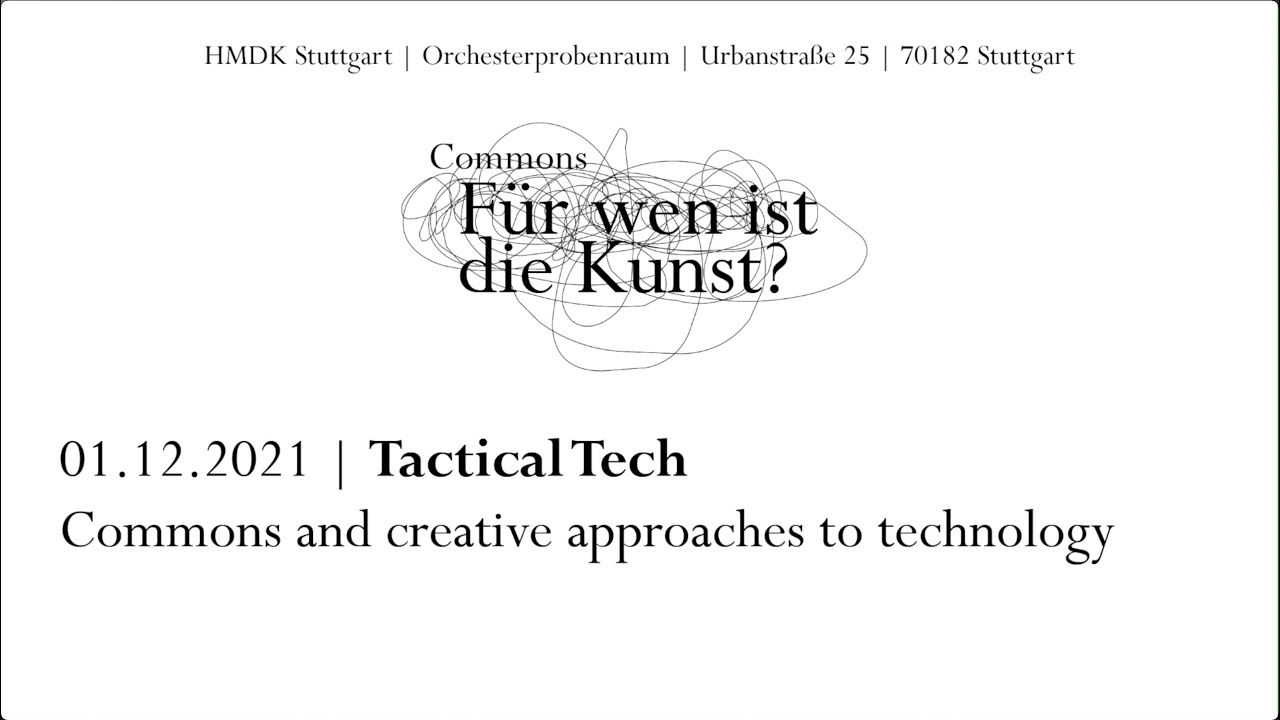 Tactical Tech: Commons and Creative Approaches to Technology