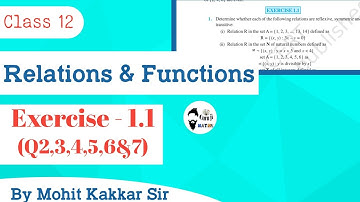 Exercise - 1.1 (Q2,3,4,5,6&7) Relations & Functions Class 12 | Guruji Maths | Mohit Kakkar Sir