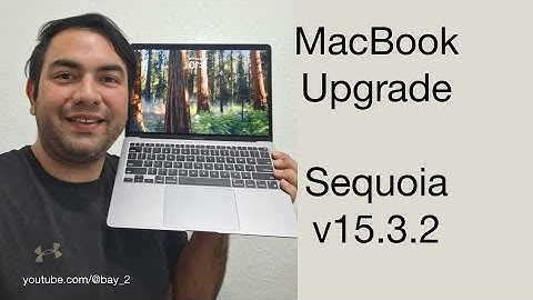 MacBook | How to upgrade the software to macOS Sequoia v15.3.2