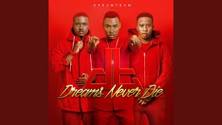 Dreams Never Die