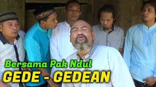WAGU Ndeso - GEDE GEDEAN Bersama Pak Ndul