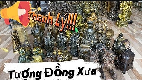 Thanh lý tượng đồng xưa _ đồ xưa _ đồ cũ #độclạcầnthơ #doco