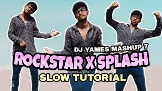 DJ Yames - Mashup 7 ( Rockstar X Splash ) Tik Tok Dance Tutorial | Step By Step | For Beginners