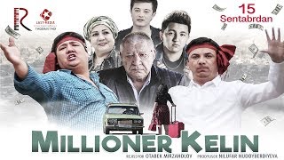 Millioner kelin (treyler) | Миллионер келин (трейлер) Millioner kelin (treyler) | Миллионер келин (трейлер)