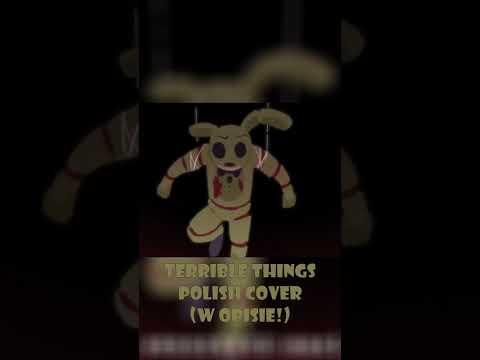 3 DEKADY! "TERRIBLE THINGS" PO POLSKU ♫ FNAF SONG #fnaf #springtrap  #dubbing