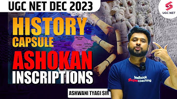 UGC NET Dec 2023 History Capsule | Ashokan Inscriptions & Edicts | Ashwani Tyagi Sir