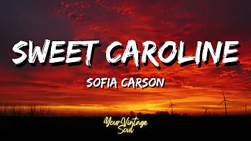 Sofia Carson - Sweet Caroline (Lyrics) (From Purple Hearts)