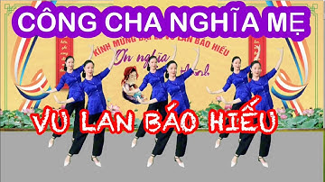CÔNG CHA NGHĨA MẸ / VU LAN BÁO HIẾU