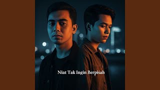 Cover Niat Tak Ingin Berpisah