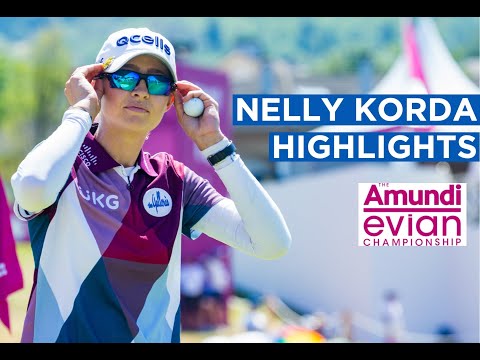 Nelly Korda | Second Round Highlights | 67 (-4) | The Amundi Evian Championship