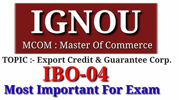 IGNOU|IBO-4|MCOM|ECGC|Export Credit and Guarantee Corporation|IMPORT EXPORT PROCESS & DOCUMENTATION