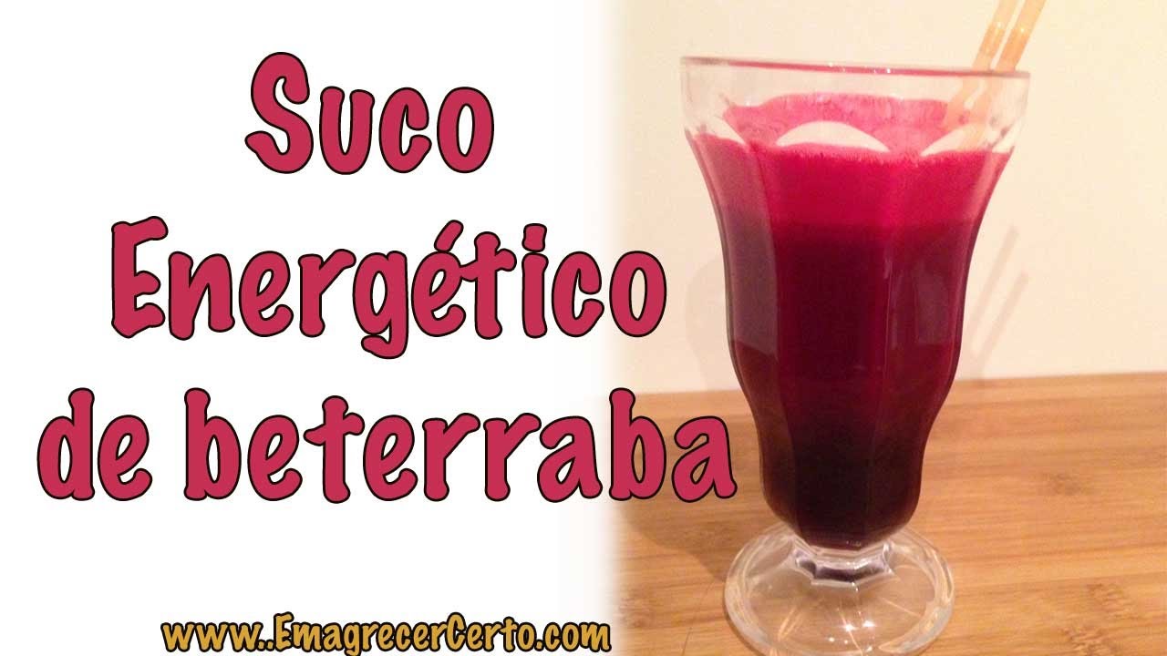 Receita: Suco Energético de Beterraba - Emagrecer Certo - YouTube