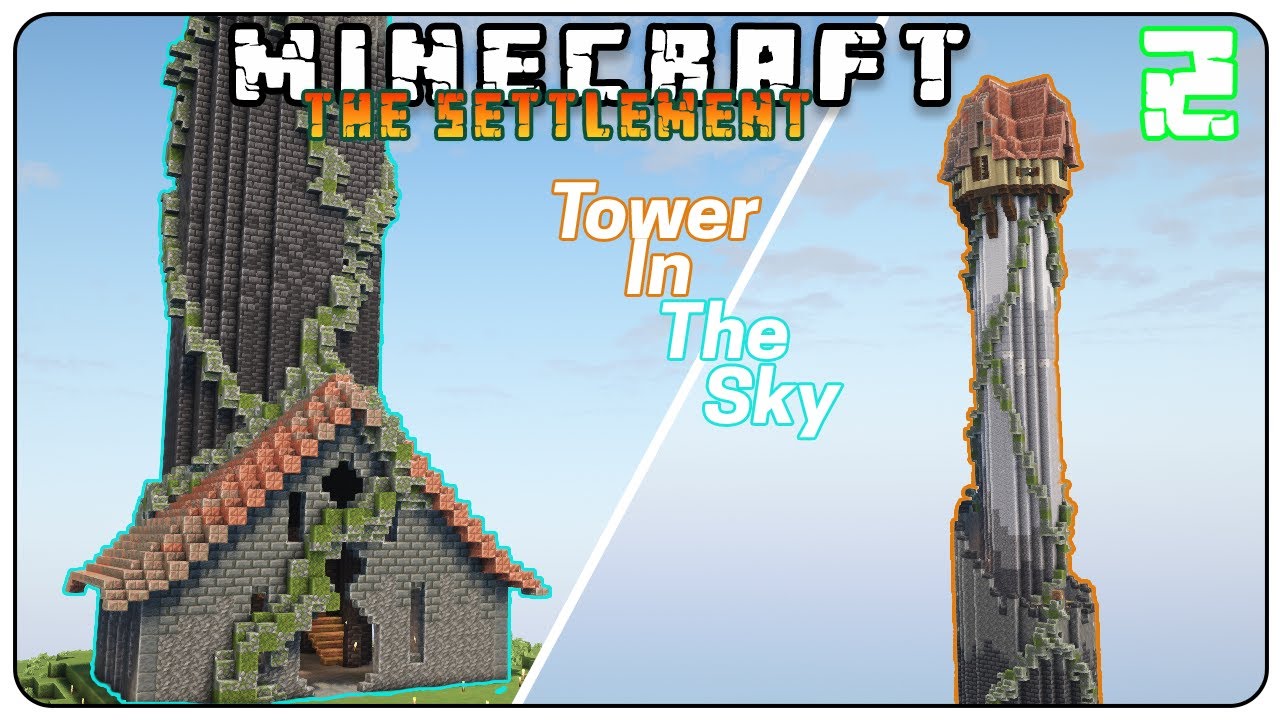 Minecraft Survival Building : Tower In The Sky  | The Settlement Ep 2