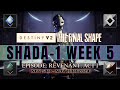 Destiny 2 | Episode: Revenant: ShAda-1 Week 5 (Nov 5th - Nov 11th 2024)