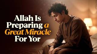 Allah Is Preparing Your Miracle in These 10 Days of Dhul Hijjah | Powerful Reminder