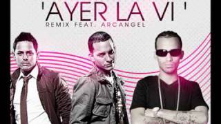 Ayer la vi (Official Remix) - Angel & Khriz Feat. Arcangel [HQ]